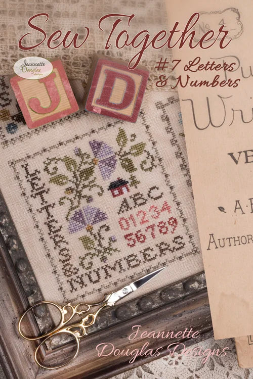 Sew Together Series: #7 Letters & Numbers by Jeannette Douglas
