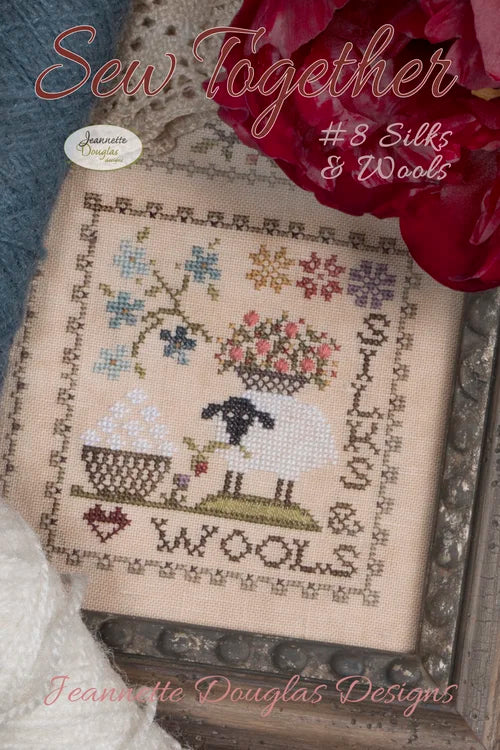 Sew Together Series: #8 Silks & Wools